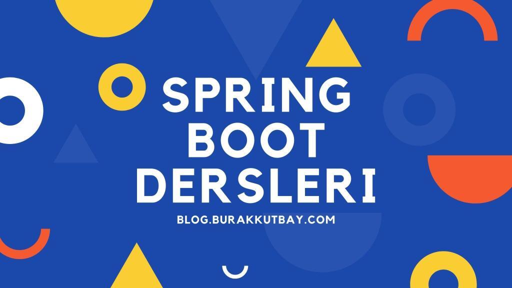 Spring Boot Dersleri