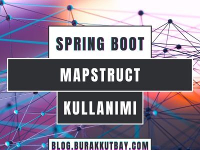 Spring Boot MapStruct Kullanım Örneği