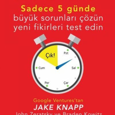 Kitap: Sprint: Sadece 5 Günde Büyük Sorunları Çözün Yeni Fikirleri Test Edin