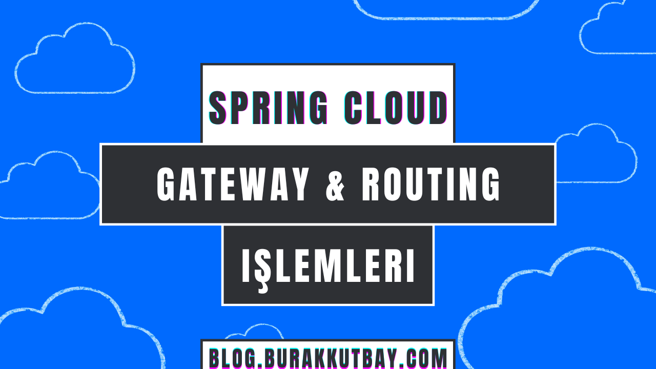 Spring Cloud Dersleri Gateway Api Load Balancing Routing Uygulama Örneği