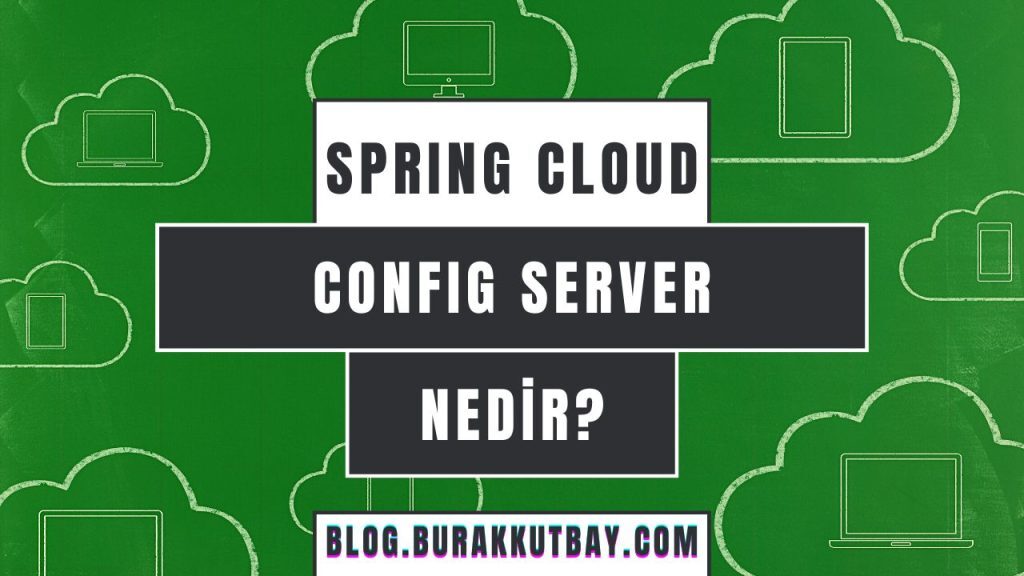 Spring Cloud Config Server uygulama örneği