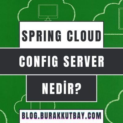 Spring Cloud Config Server Nedir Uygulama Örneği Dersler