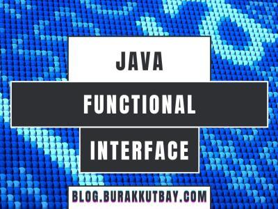 Java 8 ile birlikte gelen Functional Interface özelliği Kullanım, Örnekler, Consumer, Predicate, Function, Supplier